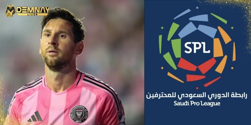 GOAT” Messi bị Saudi Pro League từ chối