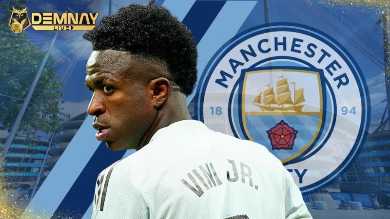 Vinicius là “mảnh ghép” còn thiếu của Man City