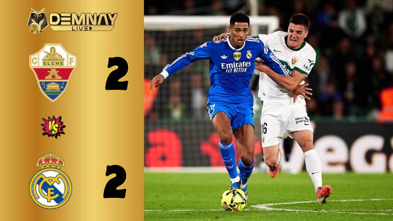 Real Madrid bị cầm hòa đáng tiếc trên sân của Elche