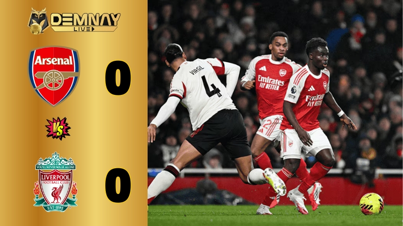 Arsenal đối đầu bất phân thắng bại với Liverpool