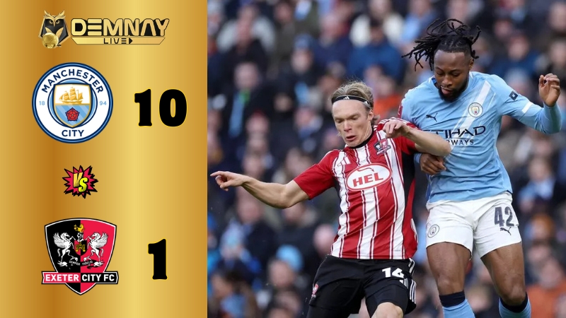 Man City huỷ diệt Exeter City