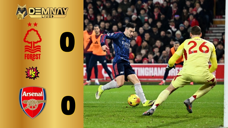 Arsenal gây thất vọng trên sân của Nottingham Forest