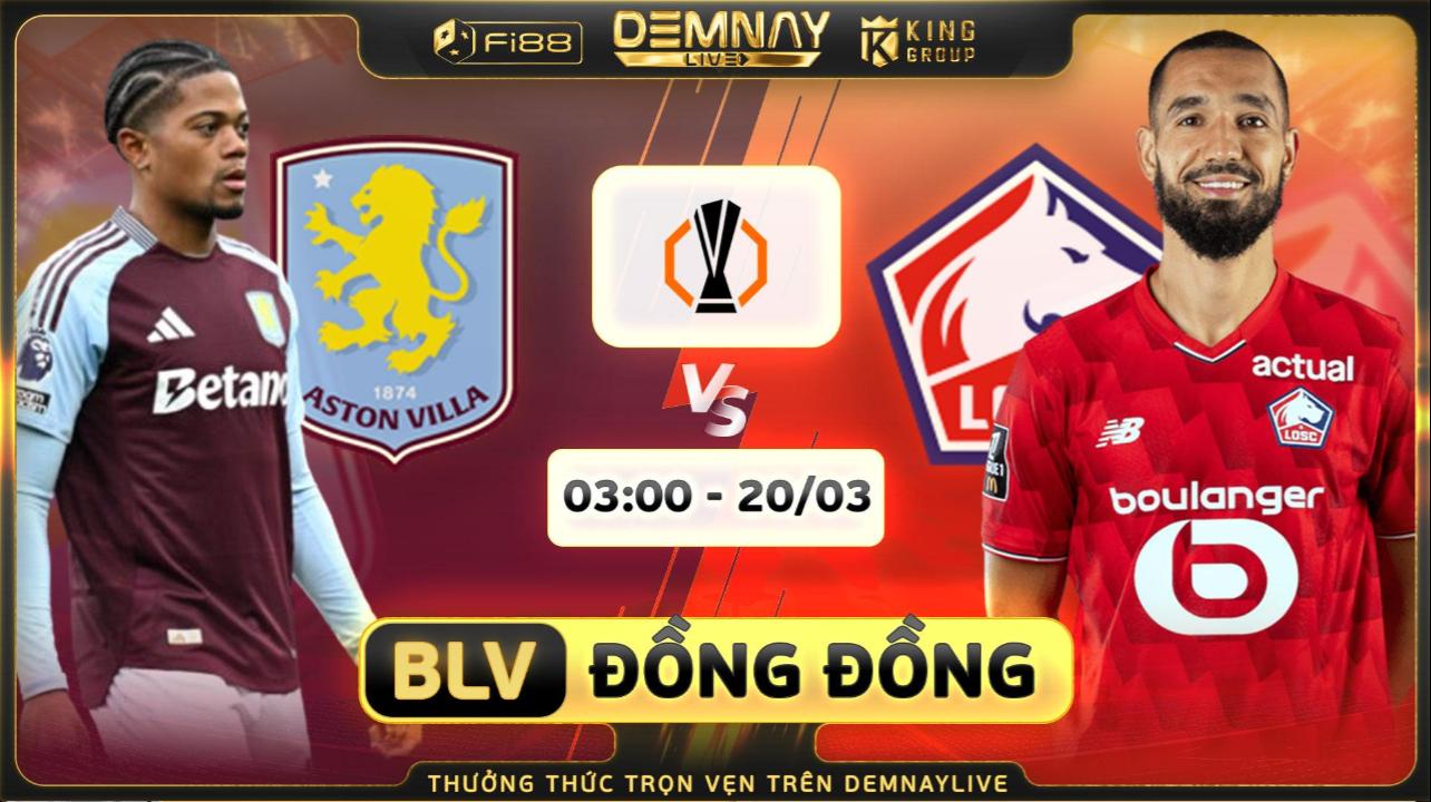 Aston Villa 2 - 0 Lille: Aston Villa lạnh lùng kết liễu Lille để tiến bước